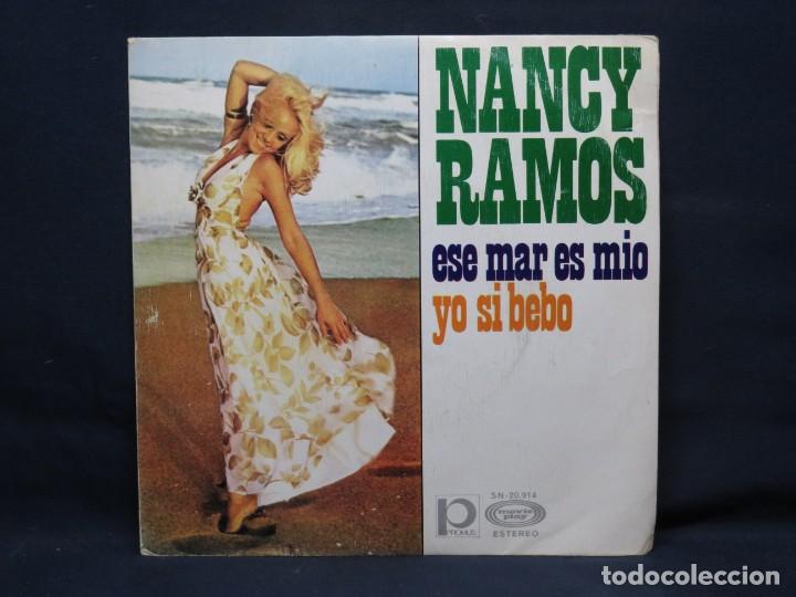 Discos de vinilo: NANCY RAMOS - ESE MAR ES MIO / YO SI BEBO - SINGLE - Foto 1