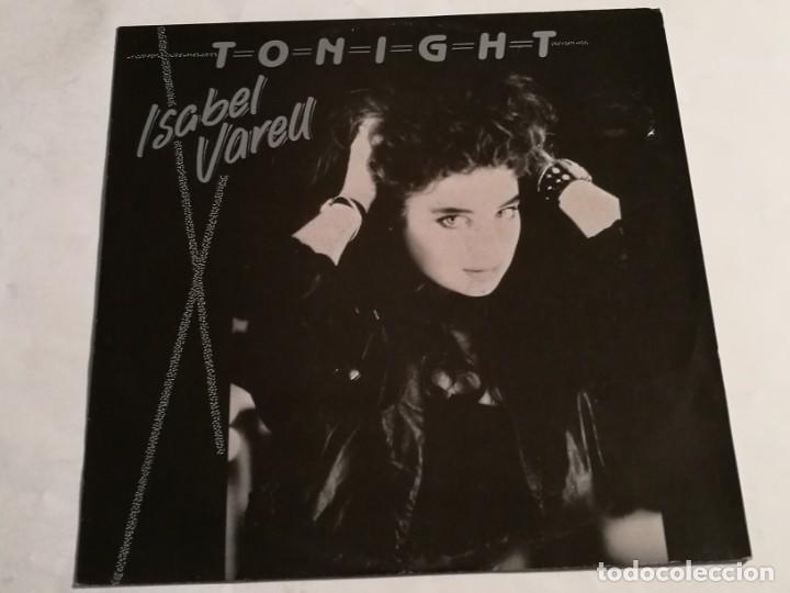 Discos de vinilo: Isabel Varell - Tonight (New Mix) - 1986 - Foto 1