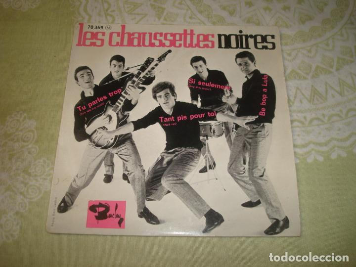Dischi in vinile: les chaussettes noires tu parles trop y tres mas buen sonido