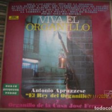 Discos de vinilo: ANTONIO APRUZZESE - VIVA EL ORGANILLO LP - ORIGINAL ESPAÑOL - ZAFIRO RECORDS 1973 - STEREO. Lote 225129115