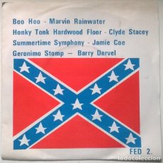Discos de vinilo: FED 2. MARVIN RAINWATER: BOO HOO/ CLYDE STACEY: HONKY TONK/ JAMIE COE: SUMMERTIME/ BARRY DARVEL. EP