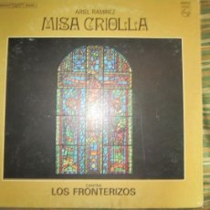 Discos de vinilo: LOS FRONTERIZOS - MISA CRIOLLA LP - ORIGINAL ARGENTINO - PHILIPS RECORDS 1965 - GATEFOLD COVER -