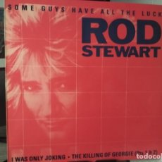 Discos de vinilo: ROD STEWART - SOME GUYS HAVE ALL THE LUCK - MAXI -WARNER ESPAÑA 1984. Lote 225309720