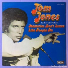 Discos de vinilo: LP TOM JONES -- LOS RECUERDOS PERDURAN -- MEMORIES DON'T LEAVE LIKE PEOPLE DO -- 1976 --MADRID --VG. Lote 225329210