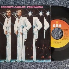 Discos de vinilo: ROBERTO CARLOS - PROPUESTA / EL DÍA QUE ME QUIERAS. EDITADO POR CBS. AÑO 1.975. Lote 225333495