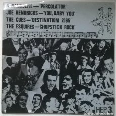 Discos de vinilo: HEP 3. R. RANDOLPH: PERCOLATOR/ JOE HENDRICKS: YOU BABY YOU/ THE CUES: DESTINATION 2165/ ESQUIRES