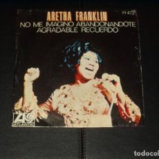 Discos de vinilo: ARETHA FRANKLIN SINGLE NO ME IMAGINO ABANDONANDOTE