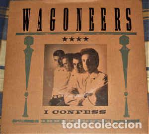 Discos de vinilo: Wagoneers - I Confess - Foto 1