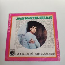 Disques de vinyle: JOAN MANUEL SERRAT - LA, LA, LA / MIS GAVIOTAS, EUROVISION 68, NOVOLA.. Lote 225984332