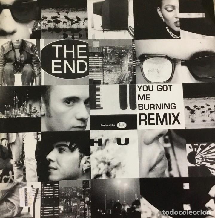 Discos de vinilo: THE END - YOU GOT ME BURNING (REMIX) - Foto 1