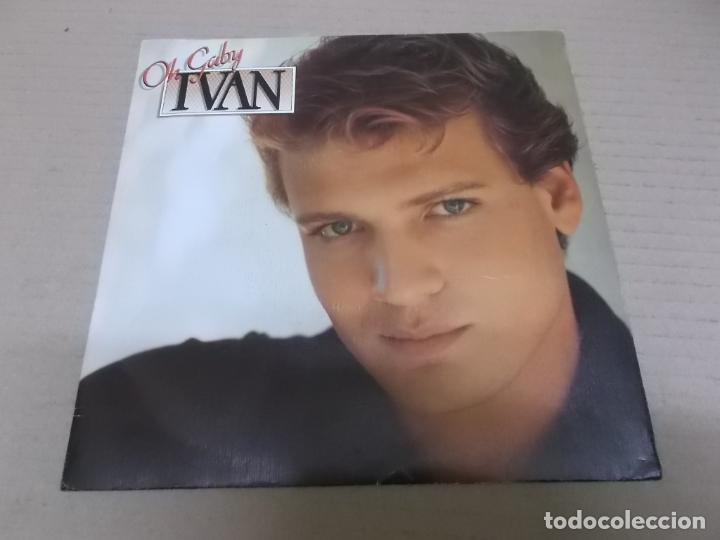 Discos de vinilo: IVAN (SINGLE) OH GABY A&Ntilde;O 1982 - PROMOCIONAL - Foto 1