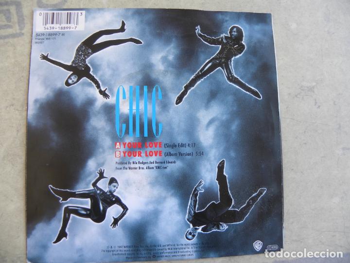 Discos de vinilo: CHIC -YOUR LOVE -SINGLE 1992 -BUEN ESTADO - Foto 2