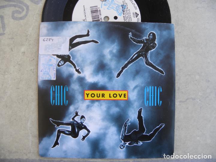 Discos de vinilo: CHIC -YOUR LOVE -SINGLE 1992 -BUEN ESTADO - Foto 1
