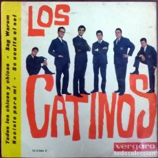 Discos de vinilo: CATINOS. SAG WARUM/ NACISTE PARA MI/ TODOS LOS CHICOS Y CHICAS/ SE OCULTA EL SOL. VERGARA SPAIN 1963