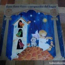 Discos de vinilo: SINGLE FUM FUM FUM CAMPANITA DEL LUGAR ESCOLANIA DEL COLEGIO DE SAN ANTONIO MADRID MOVIEPLAY 1970