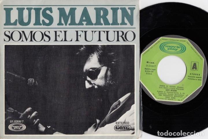 Discos de vinilo: LUIS MARIN - SOMOS EL FUTURO - SINGLE DE VINILO - Foto 1