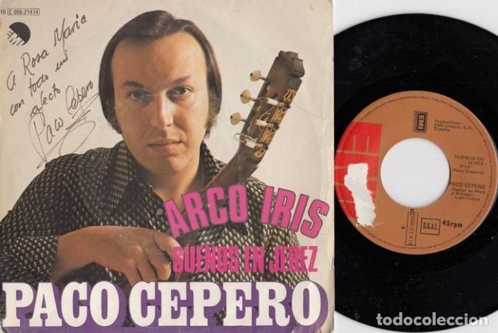 Discos de vinilo: PACO CEPERO - ARCO IRIS - SINGLE DE VINILO - Foto 1
