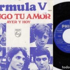 Discos de vinilo: FORMULA V - TENGO TU AMOR - SINGLE DE VINILO