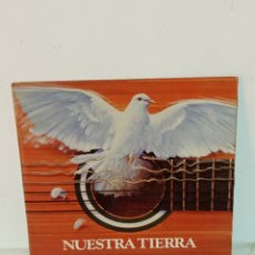Discos de vinilo: LP NUESTRA TIERRA. Lote 226266878