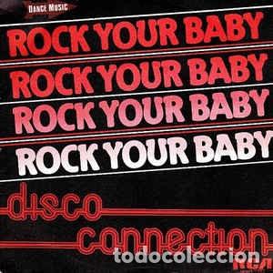 Discos de vinilo: Disco Connection &lrm;&ndash; Rock Your Baby - Foto 1