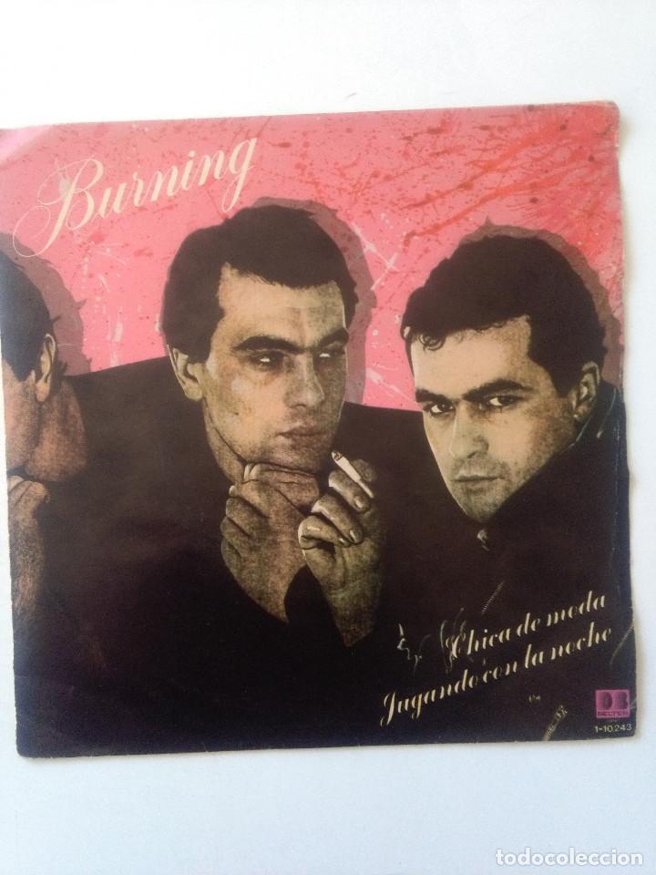 Discos de vinilo: BURNING-CHICA DE MODA-JUGANDO CON LA NOCHE# - Foto 1