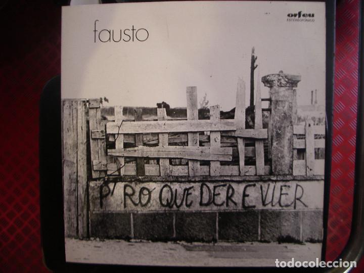 Discos de vinilo: FAUSTO- P&acute;RO QUE DER EVIER. LP. - Foto 1