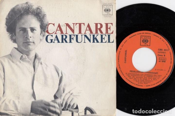 Discos de vinilo: GARFUNKEL - CANTARE - SINGLE DE VINILO EDICION ESPA&Ntilde;OLA - Foto 1