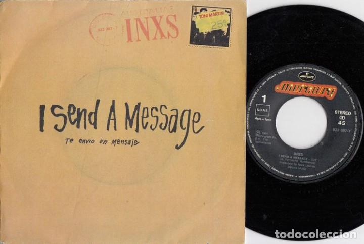 Discos de vinilo: INXS - I SEND A MESSAGE - SINGLE DE VINILO EDICION ESPA&Ntilde;OLA C-35 - Foto 1