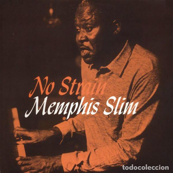 Discos de vinilo: MEMPHIS SLIM No Strain (LP) - Foto 1