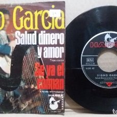 Discos de vinilo: DIGNO GARCIA / SALUD, DINERO Y AMOR / SINGLE 7 INCH. Lote 227132105