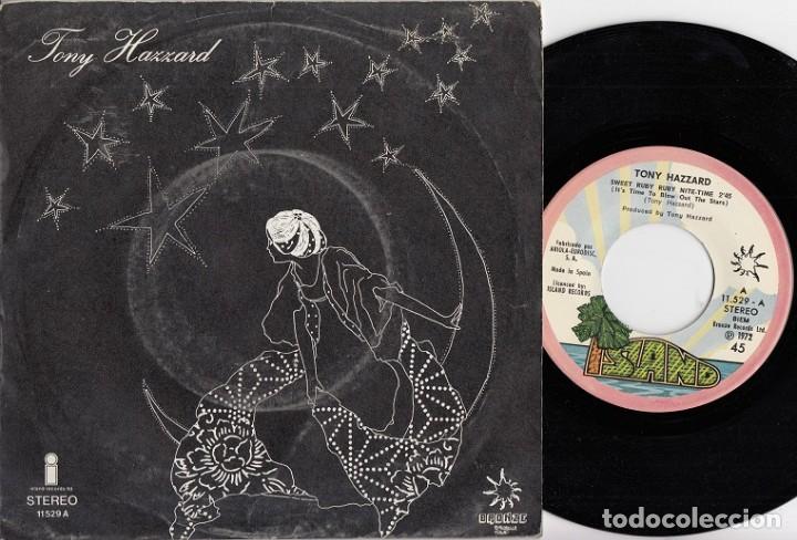 Discos de vinilo: TONY HAZZARD - SWEET RUBY RUBY NITE TIME- SINGLE DE VINILO EDICION ESPA&Ntilde;OLA # - Foto 1