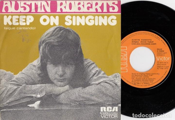 Discos de vinilo: AUSTIN ROBERTS - KEEP ON SINGING - SINGLE DE VINILO EDICION ESPA&Ntilde;OLA # - Foto 1