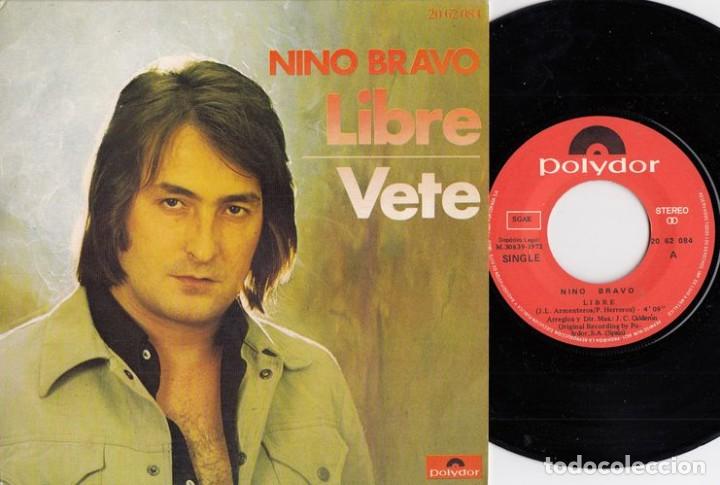 Discos de vinilo: NINO BRAVO - LIBRE - SINGLE DE VINILO C-69