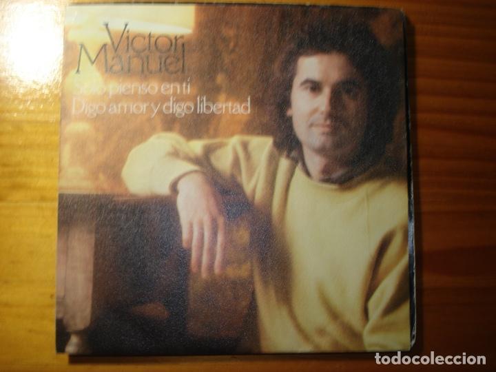 Discos de vinilo: V&iacute;ctor Manuel S&oacute;lo pienso en ti Single - Foto 1