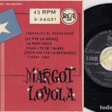 Discos de vinilo: MARGOT LOYOLA - NARANJAS EL NARANJERO - EP DE VINILO EDICION ESPAÑOLA