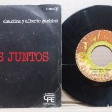 Discos de vinilo: CLAUDINA Y ALBERTO GAMBINO / VAMOS JUNTOS / SINGLE 7 INCH. Lote 227892010