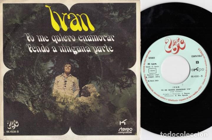 Discos de vinilo: IVAN - YO ME QUIERO ENAMORAR - SINGLE DE VINILO - Foto 1