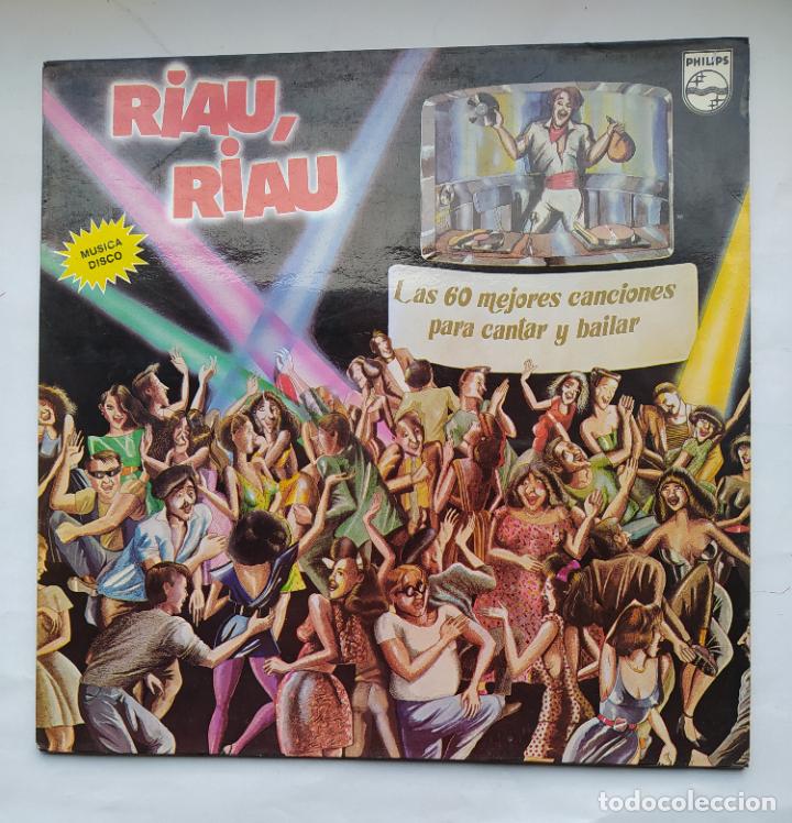 Discos de vinilo: RIAU RIAU - LAS 60 MEJORES CANCIONES PARA CANTAR Y BAILAR - LP. TDKDA79