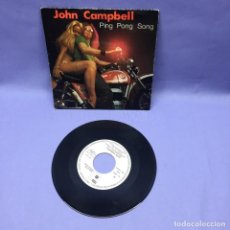 Discos de vinilo: SINGLE JOHN CAMPBELL -- MY LITTLE GIRL -- PING PONG SONG -- 1973 -- VG+. Lote 357050575