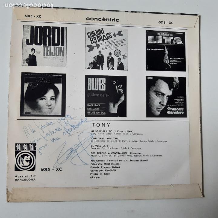 Discos de vinilo: TONY VILAPLANA- JO SE D´UN LLOC - EP 1965- FIRMADO POR TONY VILAPLANA. - Foto 2 - 228407055