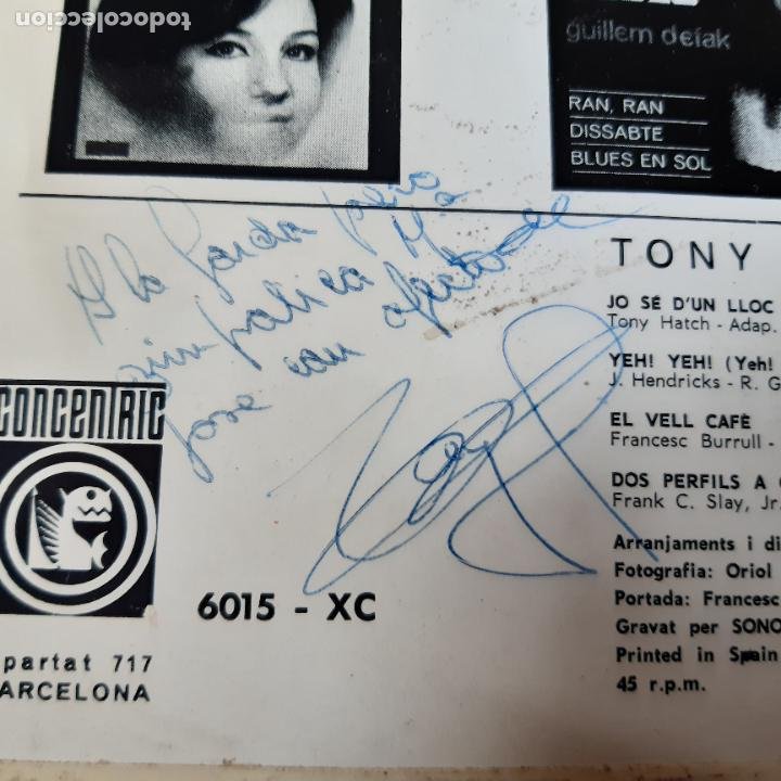 Discos de vinilo: TONY VILAPLANA- JO SE D´UN LLOC - EP 1965- FIRMADO POR TONY VILAPLANA. - Foto 3 - 228407055