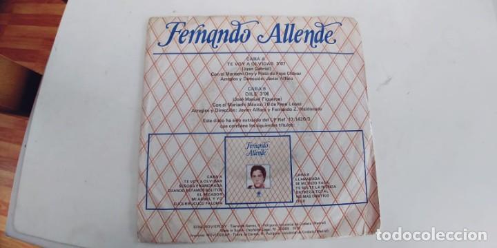Discos de vinilo: FERNANDO ALLENDE-SINGLE TE VOY A OLVIDAR - Foto 2