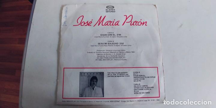 Discos de vinilo: JOSE MARIA PURON-SINGLE SIGUE CON EL - Foto 2
