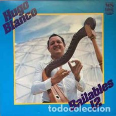 Discos de vinilo: HUGO BLANCO ‎– BAILABLES NO. 12 (WS-LA4123-H 1980). Lote 228850795