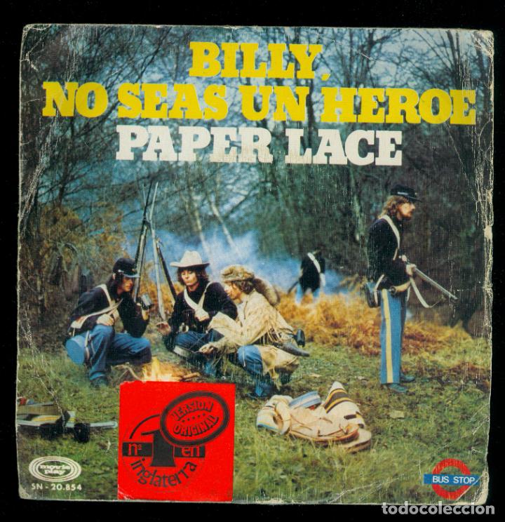 Discos de vinilo: PAPER LACE - BILLY, NO SEAS UN HEROE / CELIA - SINGLE - Foto 1