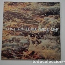 Discos de vinilo: LLUIS LLACH LP EL MEU AMIC EL MAR ARIOLA 1978. Lote 228934425