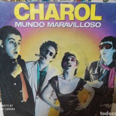 Discos de vinilo: CHAROL. MUNDO MARAVILLOSO. SINGLE.