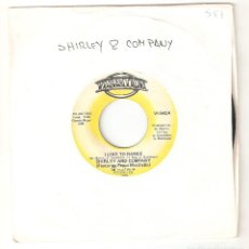 Discos de vinilo: SHIRLEY AND COMPANY 7” USA IMPORTACION 45 I LIKE TO DANCE 1976 SINGLE VINILO FUNK SOUL R&B DISCO VER. Lote 229017400