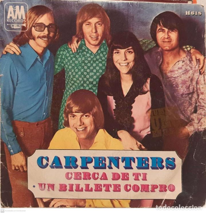 Discos de vinilo: Carpenters &lrm;&ndash; Cerca De Ti / Un Billete Compro - Foto 1