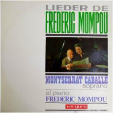 Discos de vinilo: MONTSERRAT CABALLÉ, FREDERIC MOMPOU ‎– LIEDER DE FREDERIC MOMPOU - LP SPAIN 1964 - VERGARA 701-I